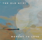 The Old No. 5s – Moment to Lose