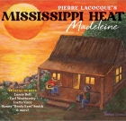 Mississippi Heat – Madeleine