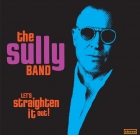 The Sully Band – Let’s Straighten it Out!