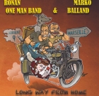 Ronan One Man Band & Marko Balland – Long Way From Home