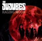 The Jujubes – Raging Moon