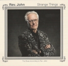 Rev. John – Strange Things, The Blues According To Rev. John