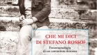 Mario Bonanno/Stefania Rosso – Che mi dici di Stefano Rosso? Fenomenologia di un cantautore rimosso