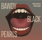 Veronica Sbergia – Bawdy Black Pearls
