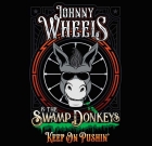 Johnny Wheels & The Swamp Donkies – Keep On Pushin’