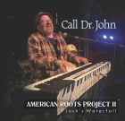 Jack’s Waterfall – Call Dr. John, American Roots Project II