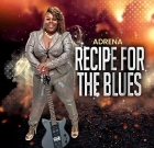 Lady Adrena – Recipe For The Blues