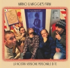 Mirino & Maggie’s Farm – La Nostra Versione Personale di Te