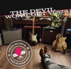 Chad Rupp & The Sugar Roots – The Devil Won’t Get You