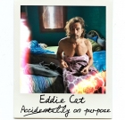 Eddie Cat – Accidentally On Purpose