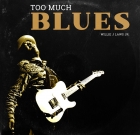 Willie J Laws Jr. – Too Much Blues